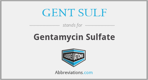 GENT SULF - Gentamycin Sulfate